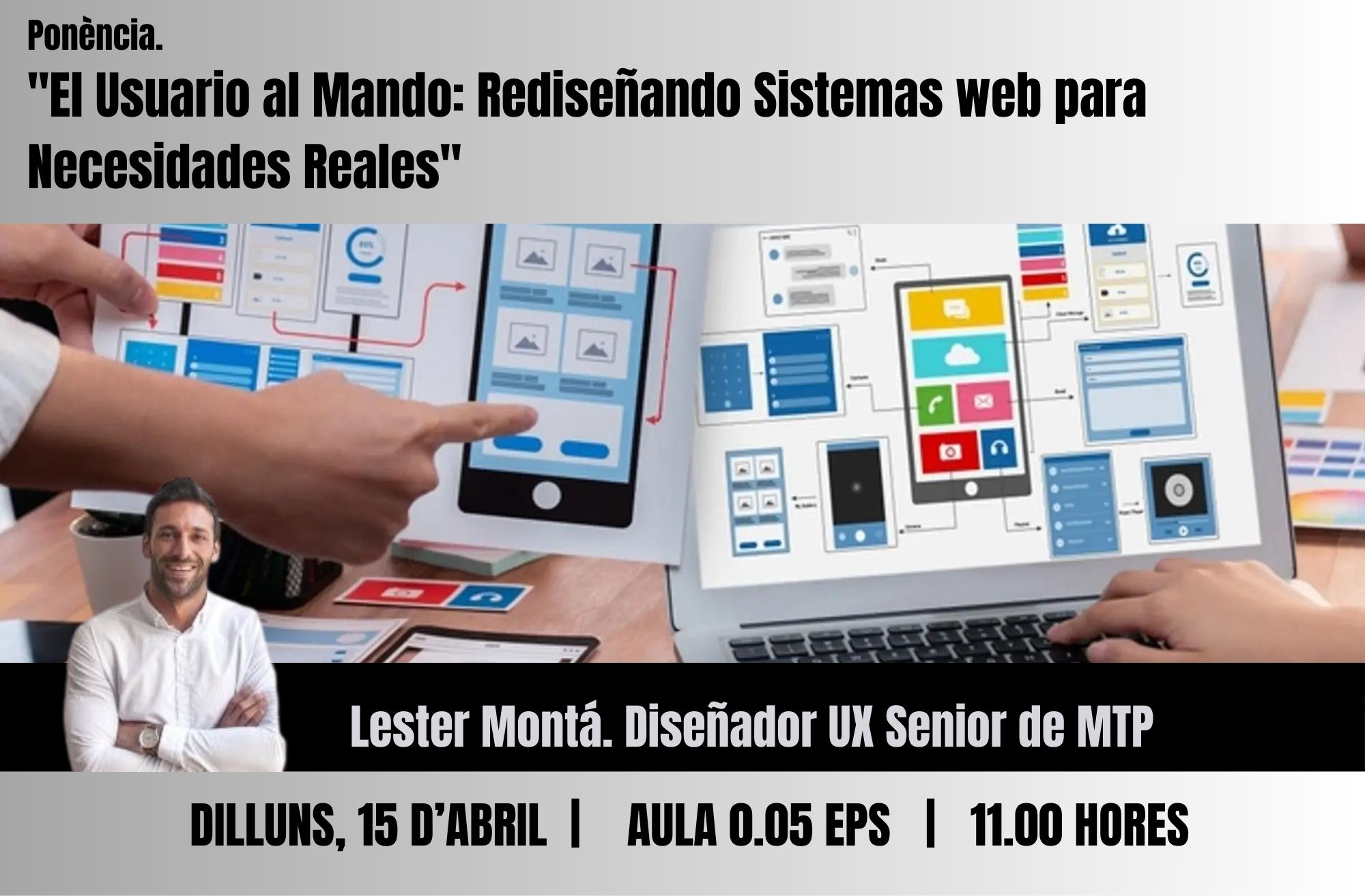 Ponència. El Usuario al Mando Rediseñando Sistemas web para Necesidades Reales